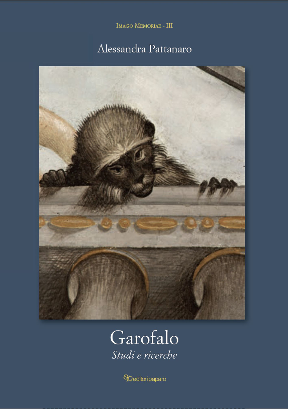 Garofalo. Studi e ricerche