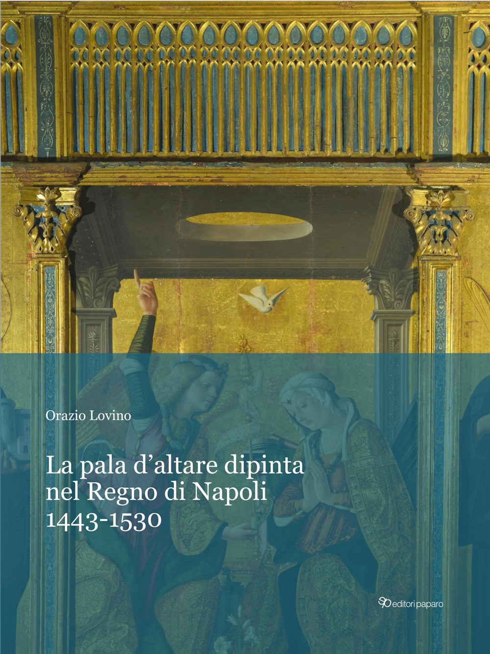 La pala d’altare dipinta nel regno di Napoli. 1443-1530