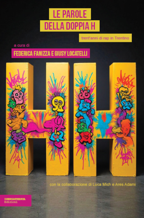 Le parole della doppia H. Trent'anni di rap in Trentino