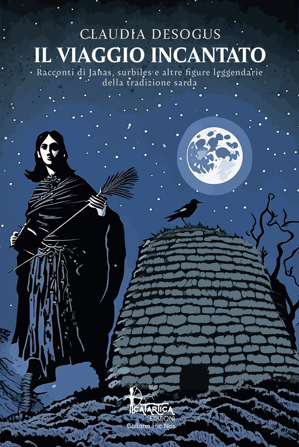 Il viaggio incantato. Racconti di janas, surbiles e altre figure leggendarie della tradizione sarda