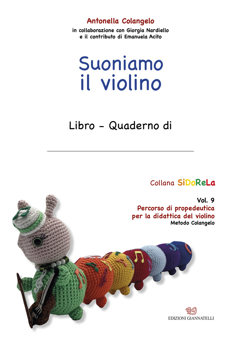 Suoniamo il violino. Vol. 9: Percorso di propedeutica per la didattica del violino