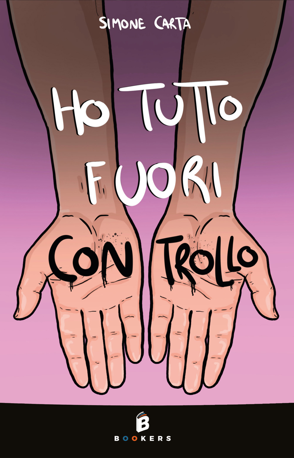 Ho tutto fuori controllo