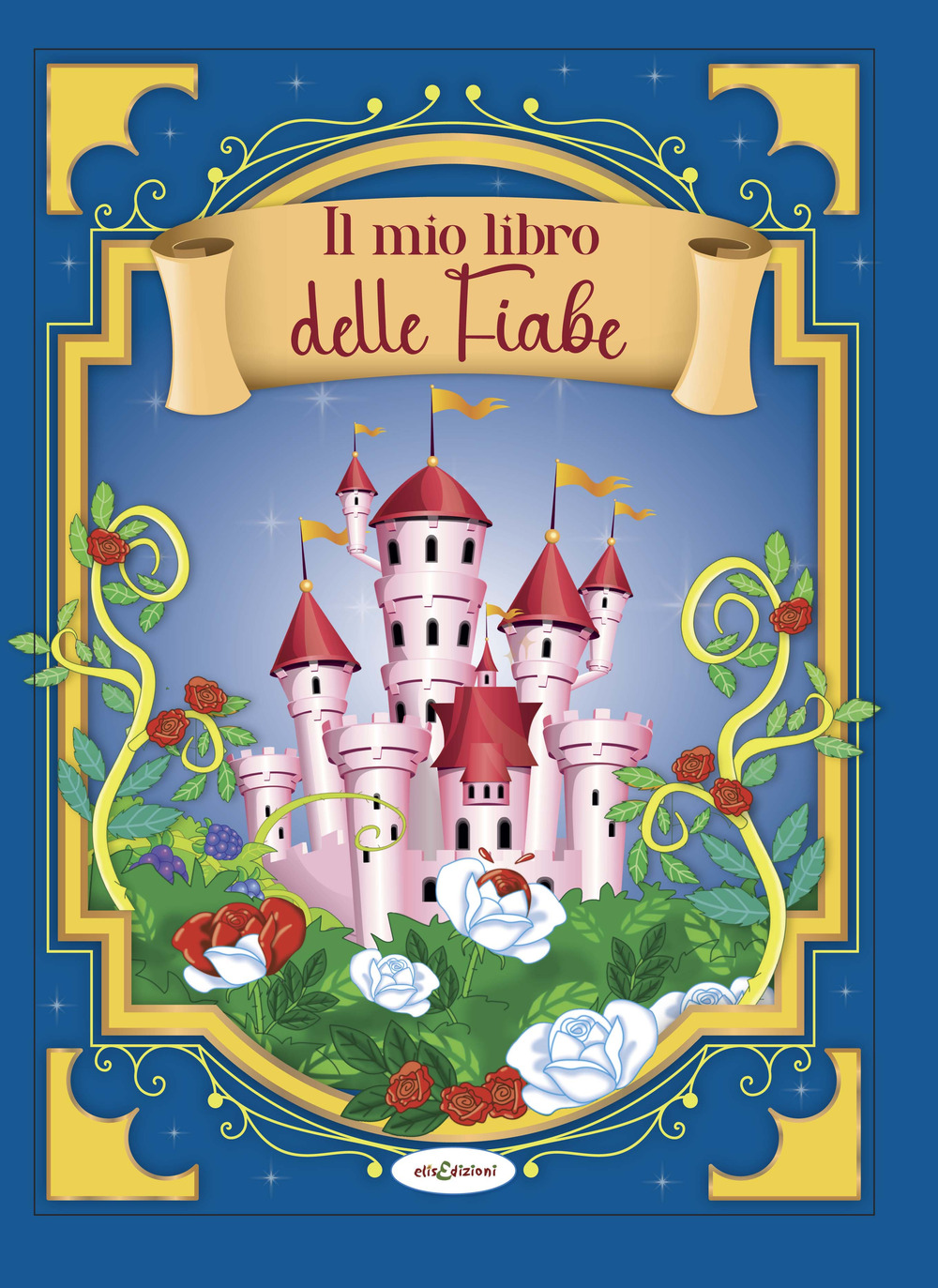 Il mio libro delle fiabe