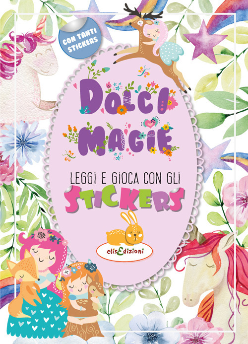 Dolci magie. Leggi e gioca con gli stickers