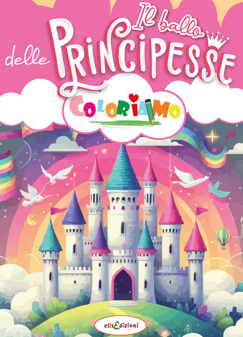 Il ballo delle principesse. Coloriamo