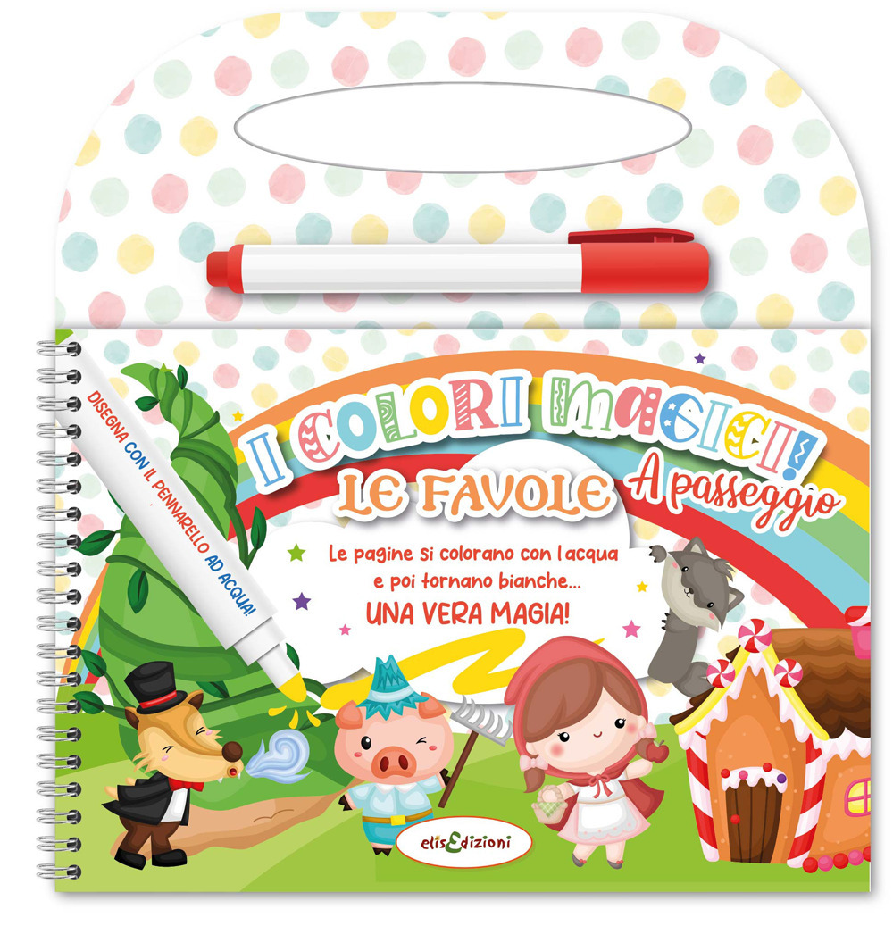 Le favole. Colori magici a passeggio