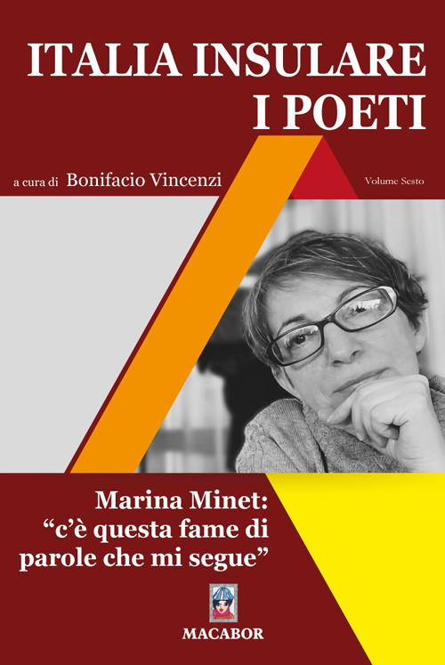 Italia insulare. I poeti. Vol. 6: Marina Minet: «c’è questa fame di parole che mi segue»