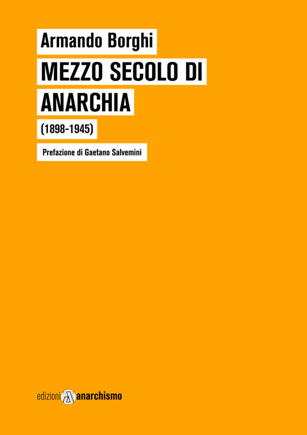 Mezzo secolo di anarchia (1898-1945)