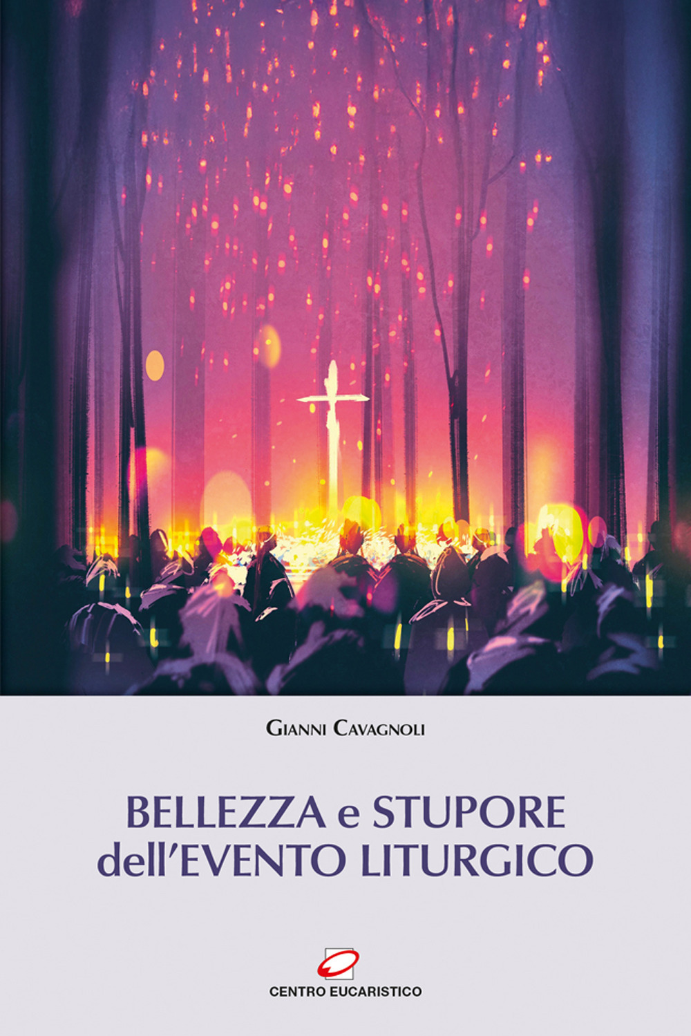 Bellezza e stupore dell’evento liturgico