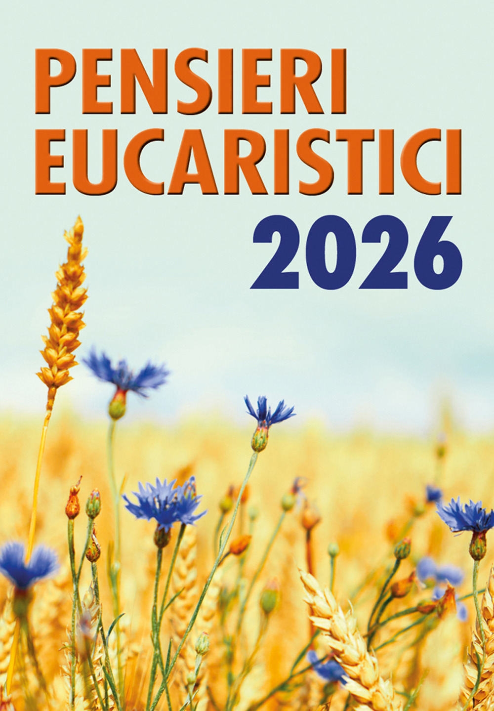 Pensieri eucaristici 2026