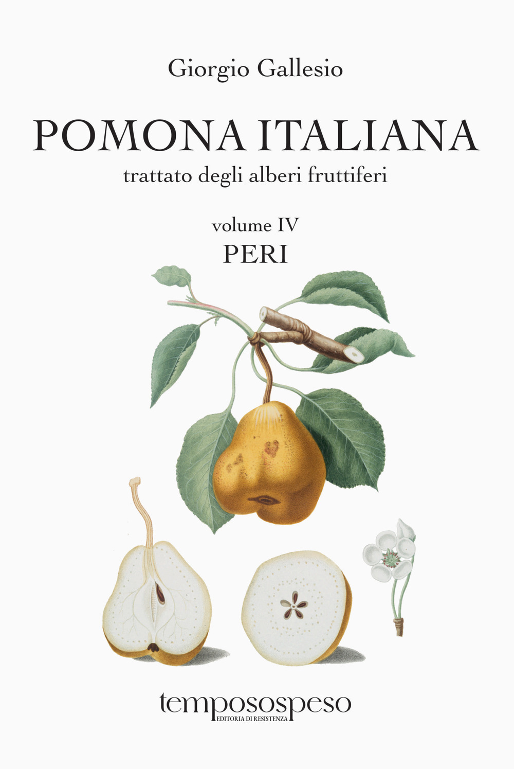 Pomona italiana trattato degli alberi fruttiferi. Vol. 4: Peri