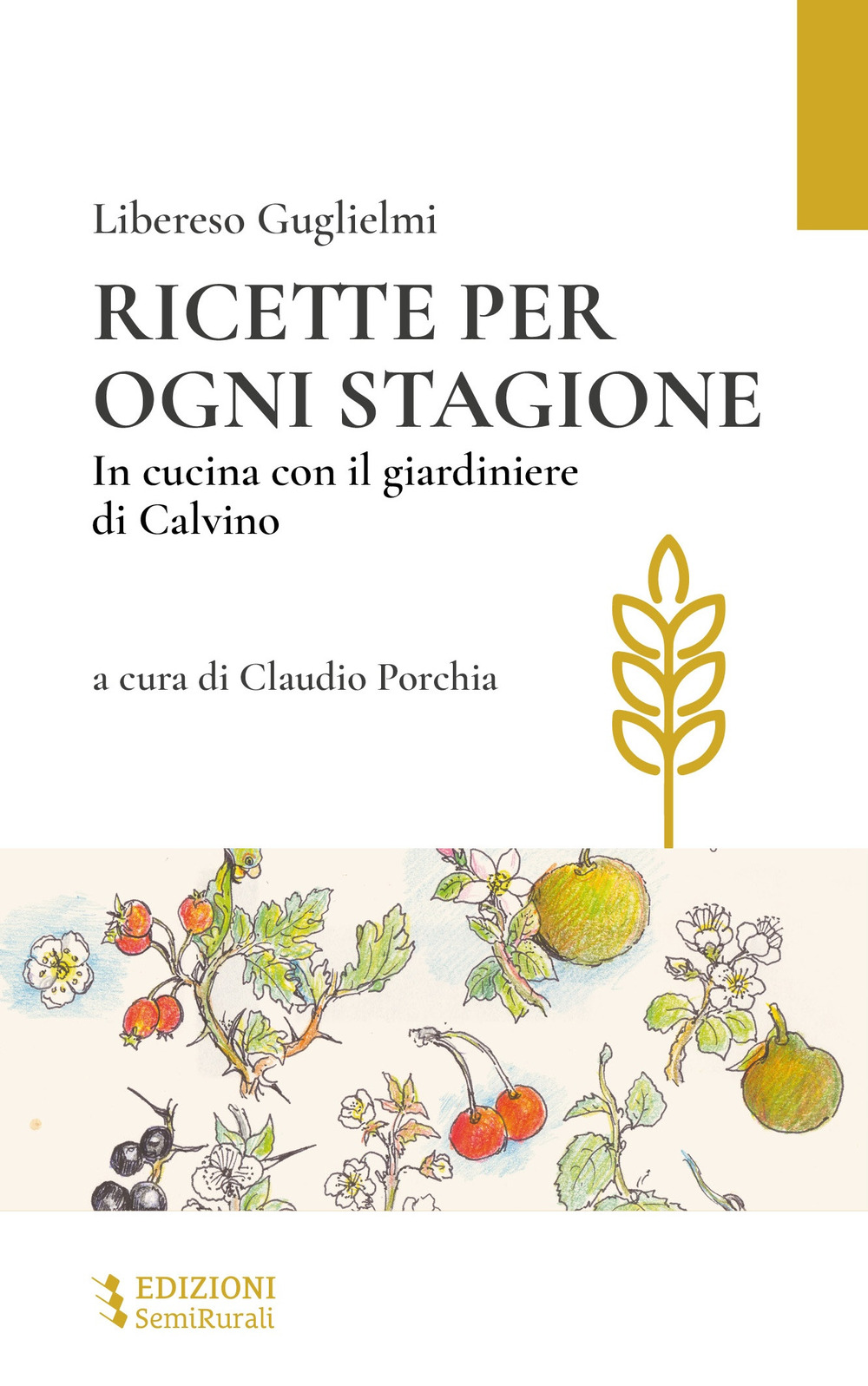 Ricette per ogni stagione. In cucina con il giardiniere di Calvino