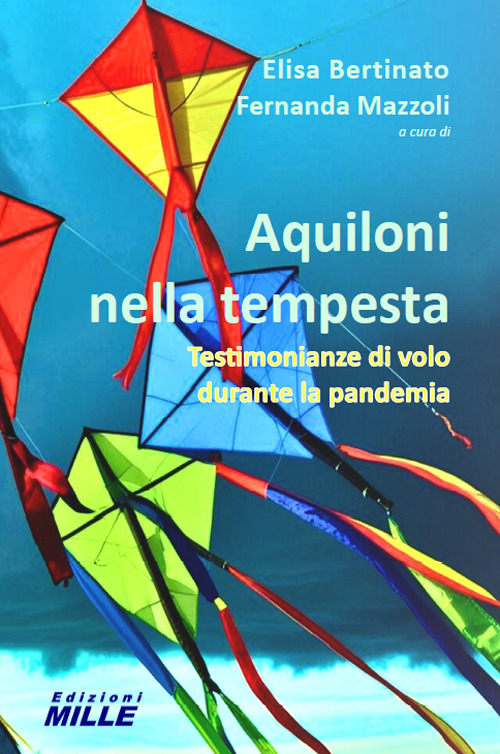 Aquiloni nella tempesta. Testimonianze di volo durante la pandemia