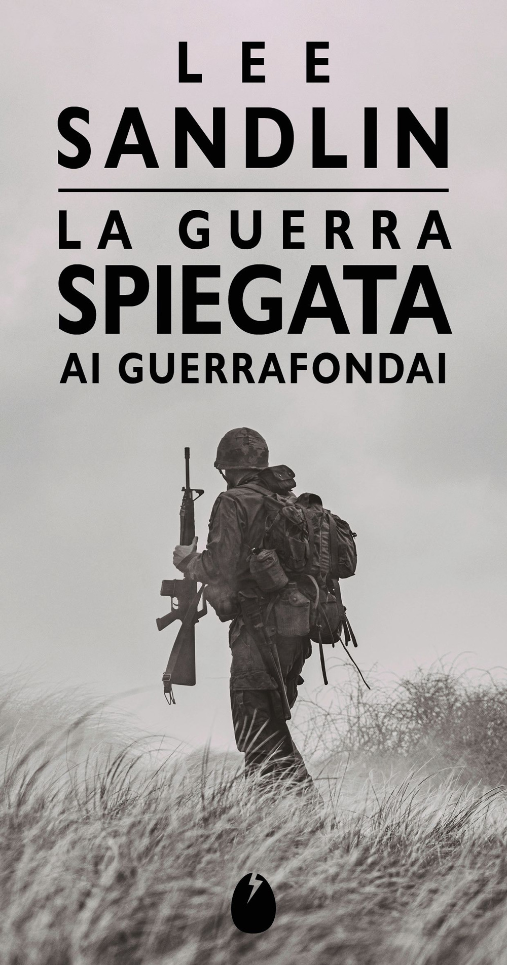 La guerra spiegata ai guerrafondai
