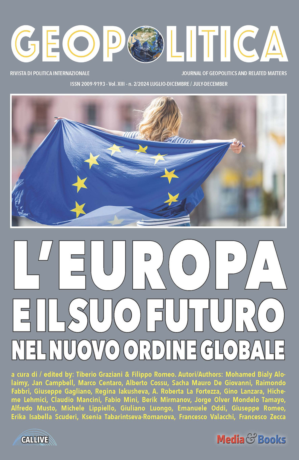 Geopolitica. Ediz. inglese e italiano. Vol. 2: L' Europa e il suo futuro nel nuovo ordine globale