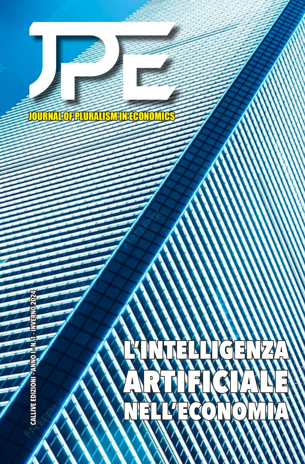 Journal of pluralism in Economics. Vol. 1: L' intelligenza artificiale nell'economia