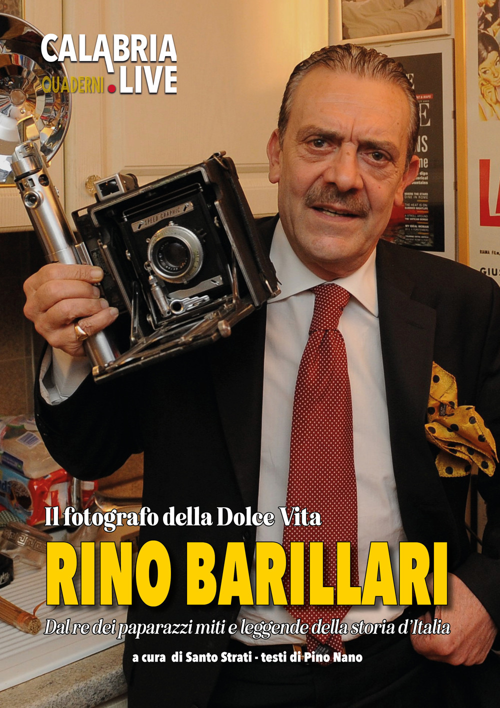 Rino Barillari. Il fotografo della Dolce Vita