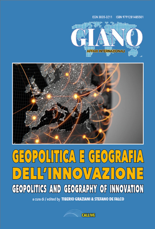 Geopolitica e geografia dell'innovazione. Le sfide delle teorie e delle prassi per l'innovazione al tempo del multipolarismo. Ediz. italiana e inglese