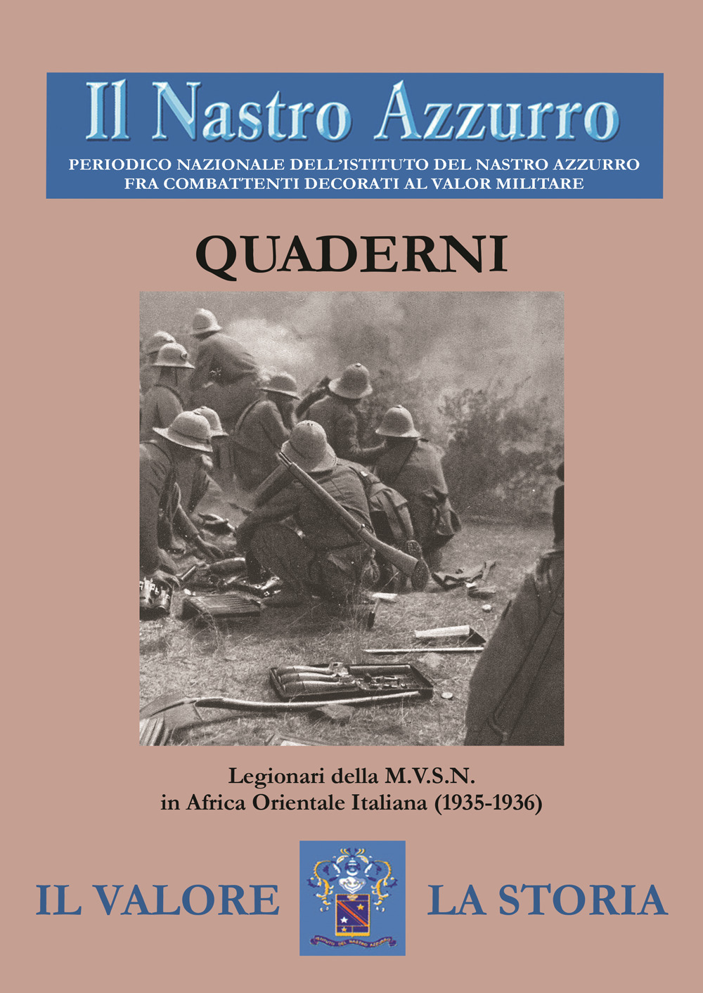 Il Nastro Azzurro. Periodico nazionale dell'Istituto del Nastro Azzurro fra combattenti decorati al valor militare. Quaderni. Vol. 2