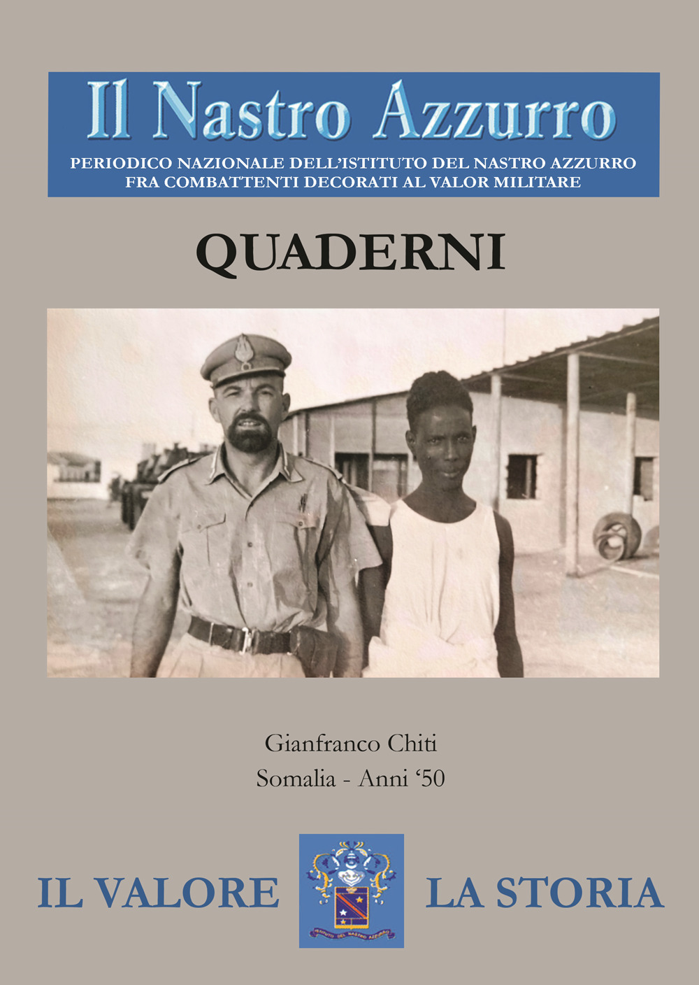 Il Nastro Azzurro. Periodico nazionale dell'Istituto del Nastro Azzurro fra combattenti decorati al valor militare. Quaderni. Vol. 3