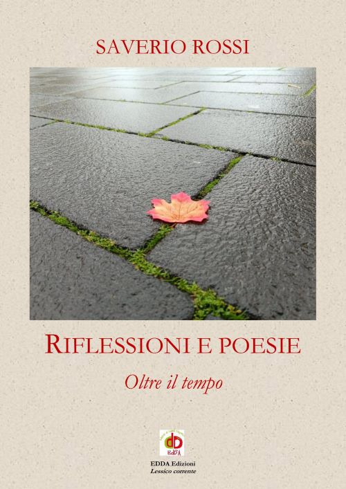 Riflessioni e poesie. Oltre il tempo