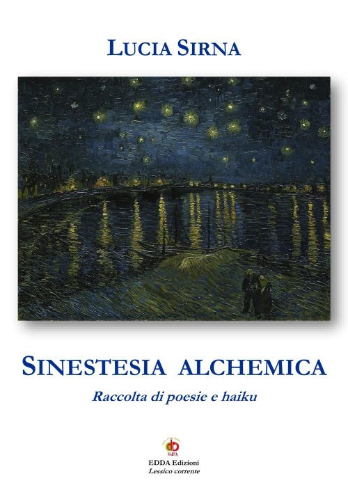 Sinestesia alchemica. Raccolta di poesie e haiku