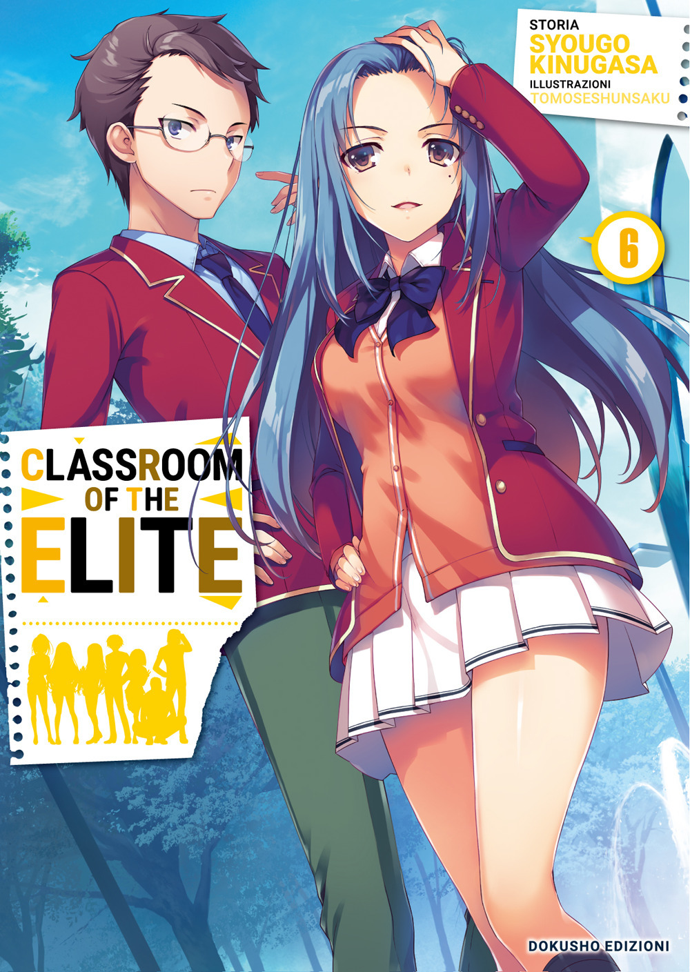 Classroom of the Elite. Ediz. italiana. Vol. 6