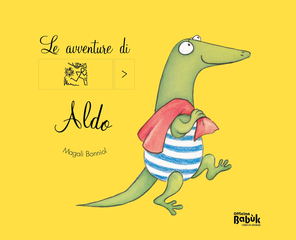 Le avventure di Aldo. Ediz. CAA