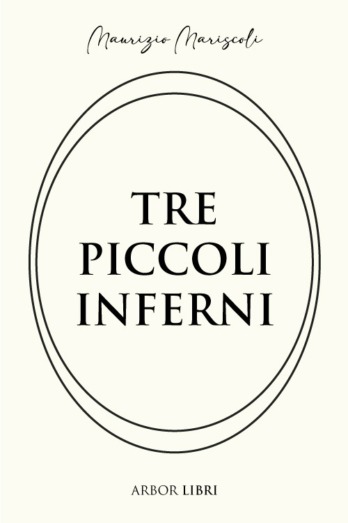 Tre piccoli inferni