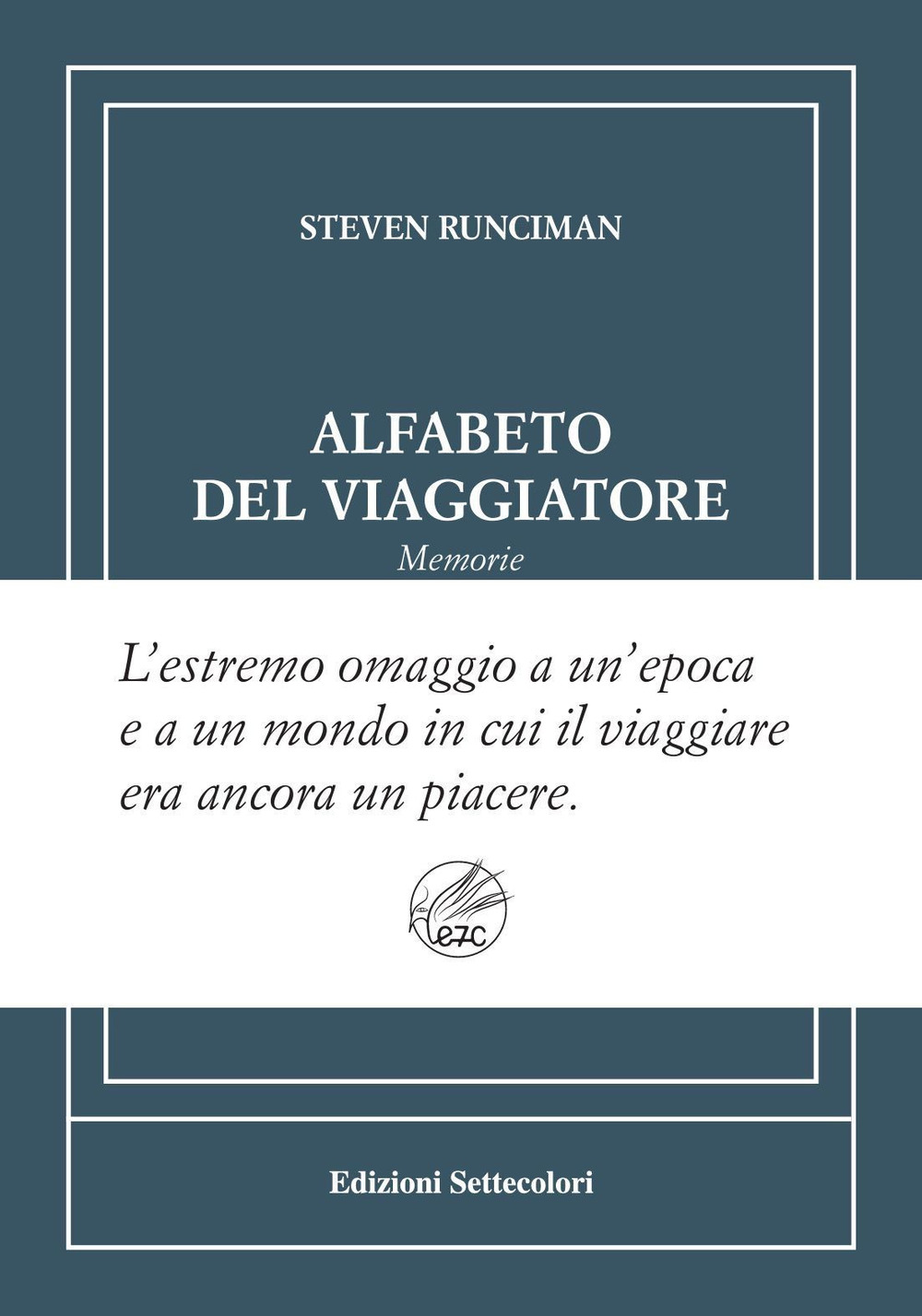 Alfabeto del viaggiatore. Ediz. numerata
