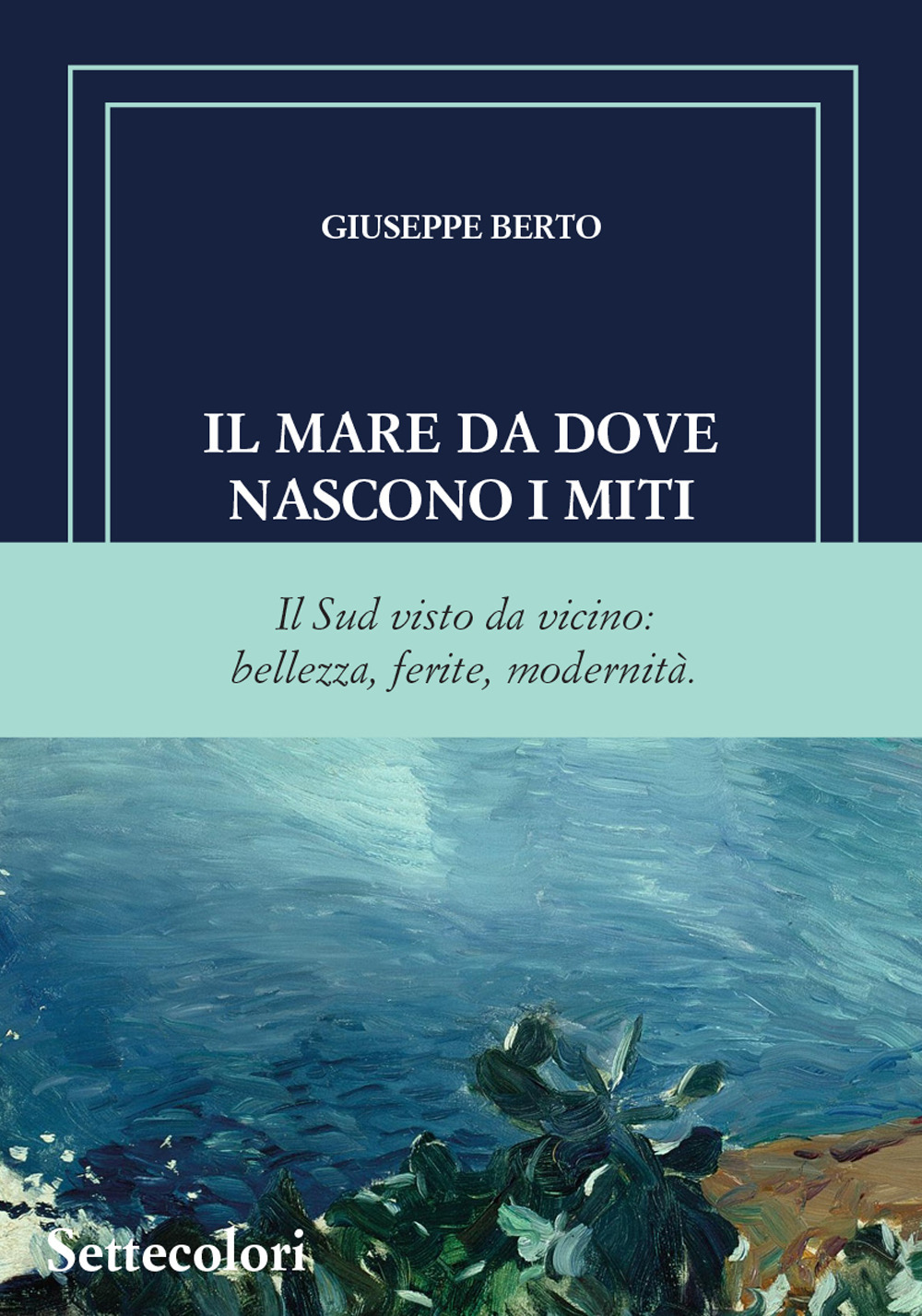 Il mare da dove nascono i miti