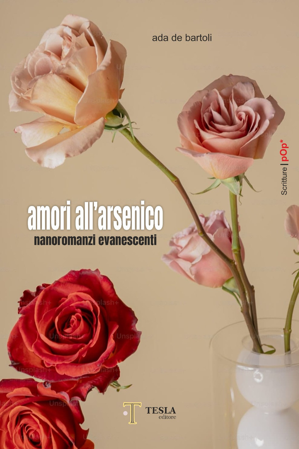 Amori all'arsenico. Nanoromanzi evanescenti