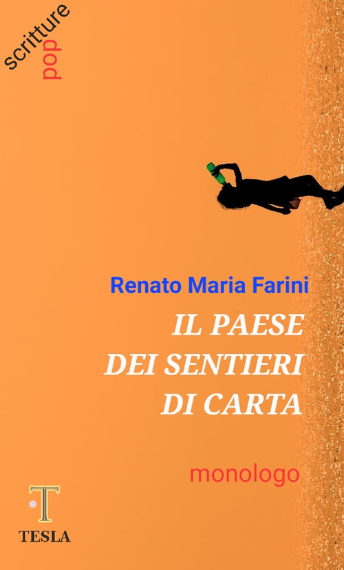 Il paese dei sentieri di carta. Monologo