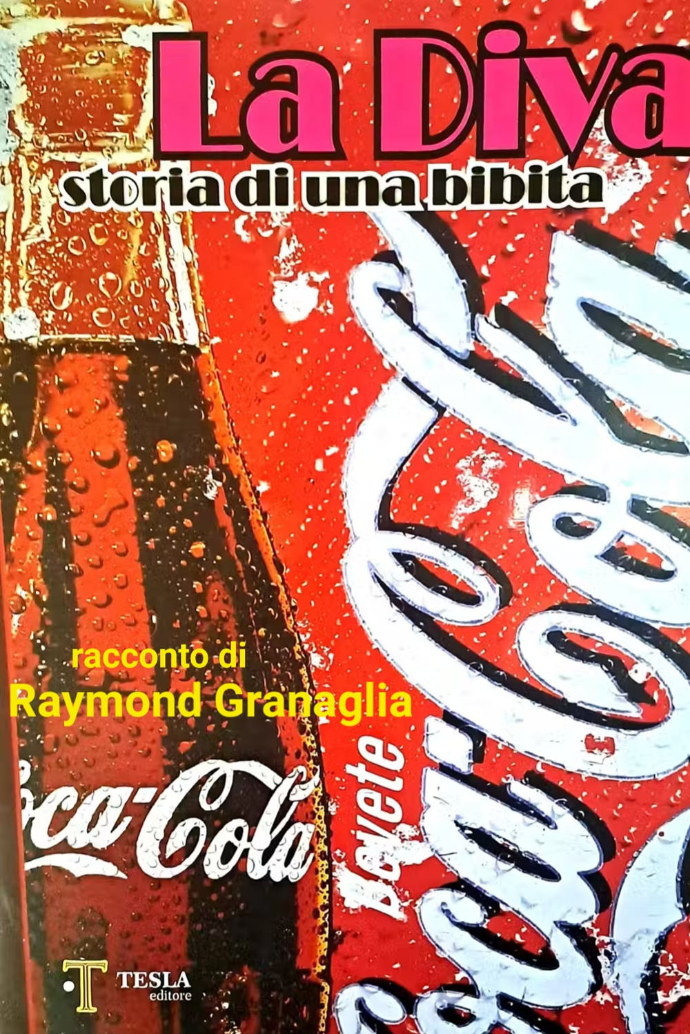 La Diva. Storia di una bibita