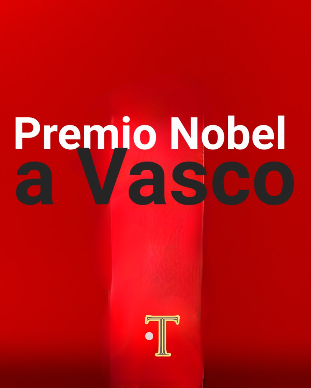 Premio Nobel a Vasco