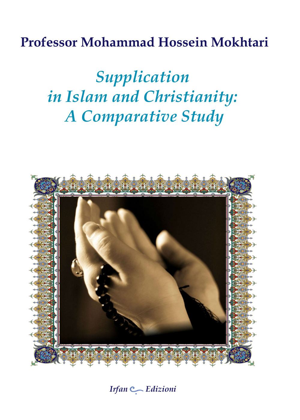 Supplication in Islam and christianity: a comparative study