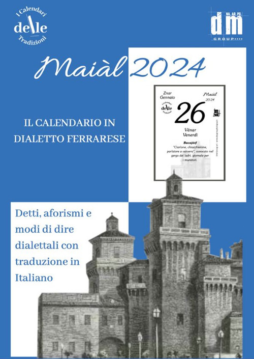 Il Maial 2024. Raccolta dialettale giornaliera (I cal. delle tradizioni)