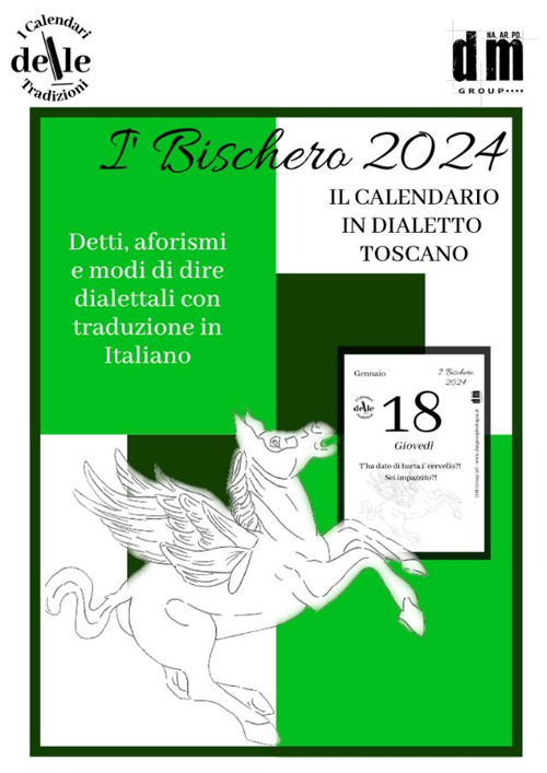 I Bischero 2024. Raccolta dialettale giornalieri (I cal. delle tradizioni)