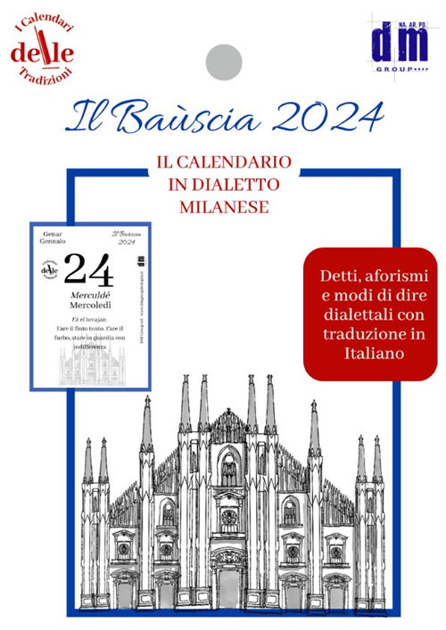 Il Bauscia 2024. Raccolta dialettale giornalieri (I cal. delle tradizioni)
