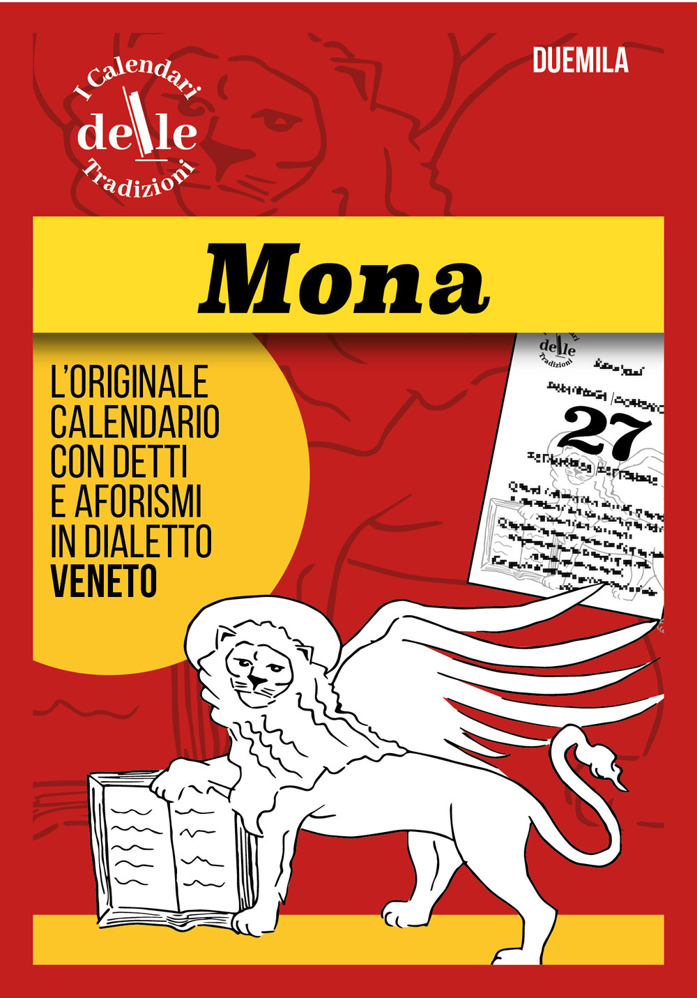 Mona 2026 raccolta dialettale giornaliera. I calendari delle tradizioni. Ricambio