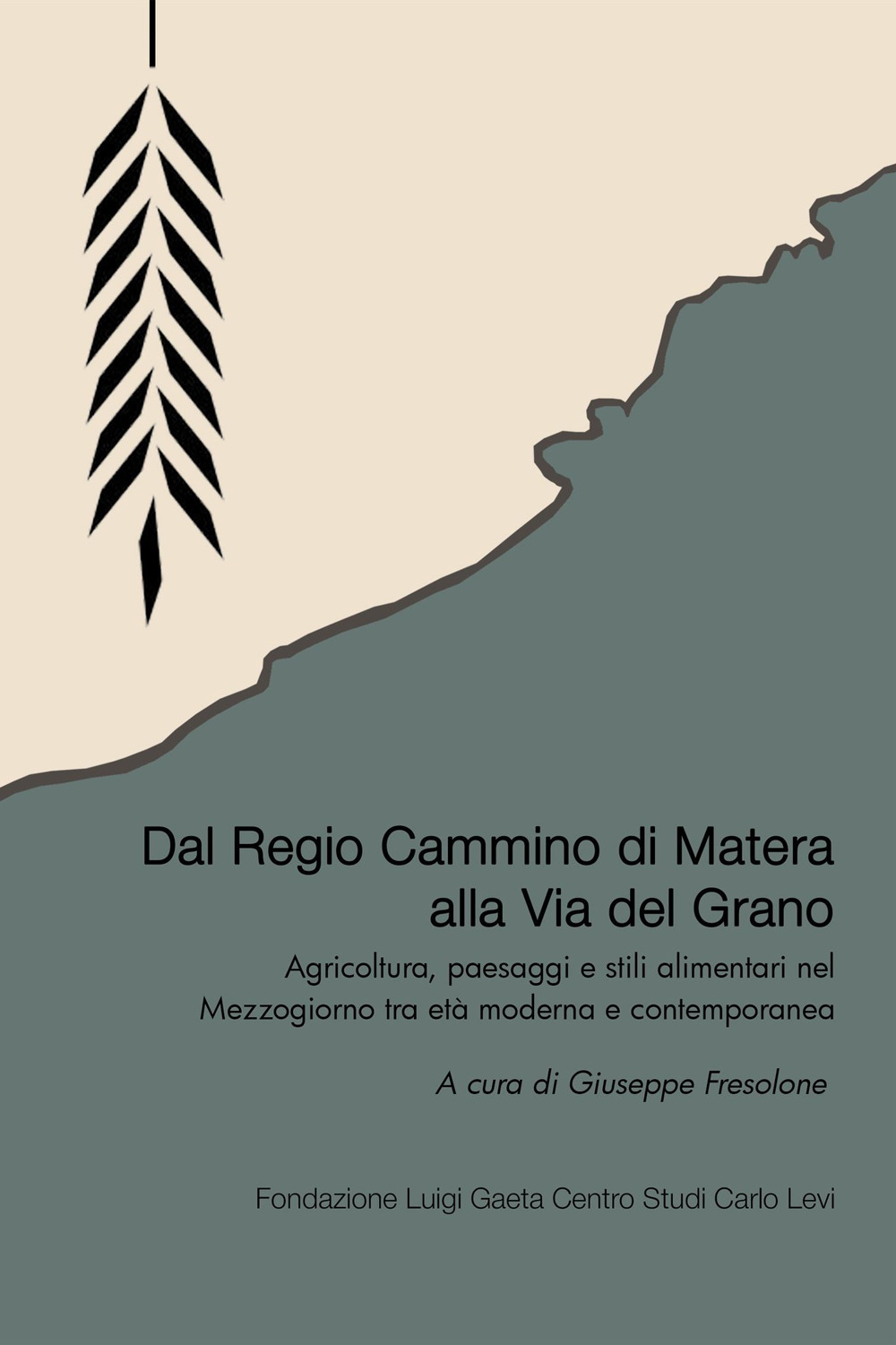 Dal Regio Cammino alla Via del Grano