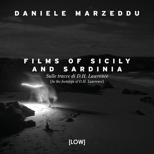 Films of Sicily and Sardinia. Sulle tracce di D.H. Lawrence. Ediz. italiana e inglese