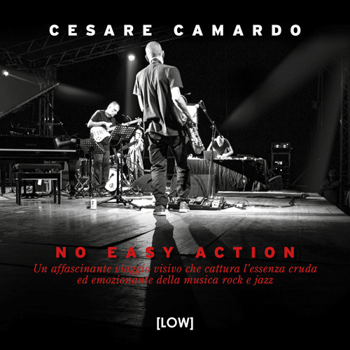 No easy action. Un affascinante viaggio visivo che cattura l’essenza cruda ed emozionante della musica rock e jazz
