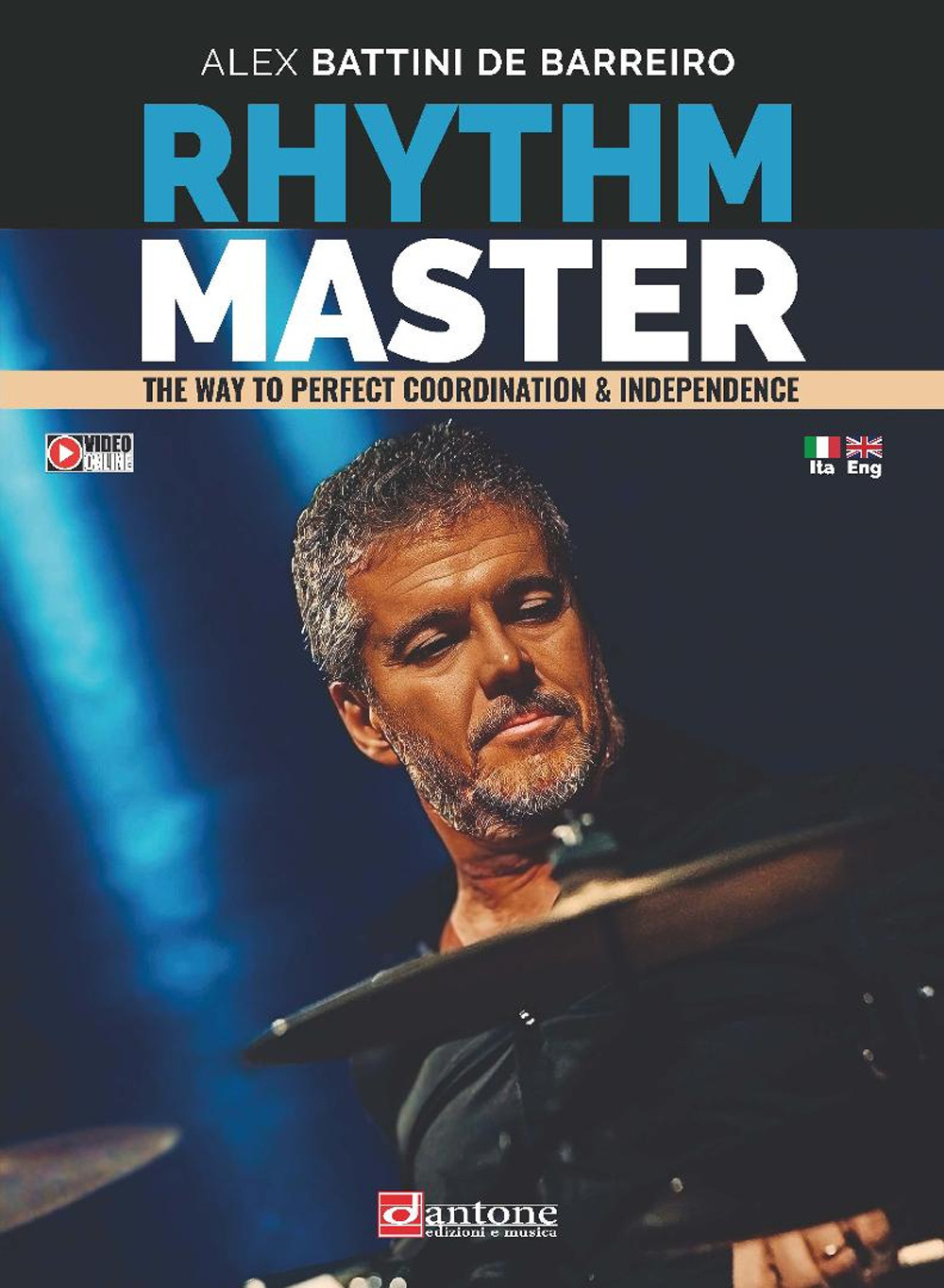 Rhythm master. The way to perfect coordination & independence. Ediz. italiana e inglese