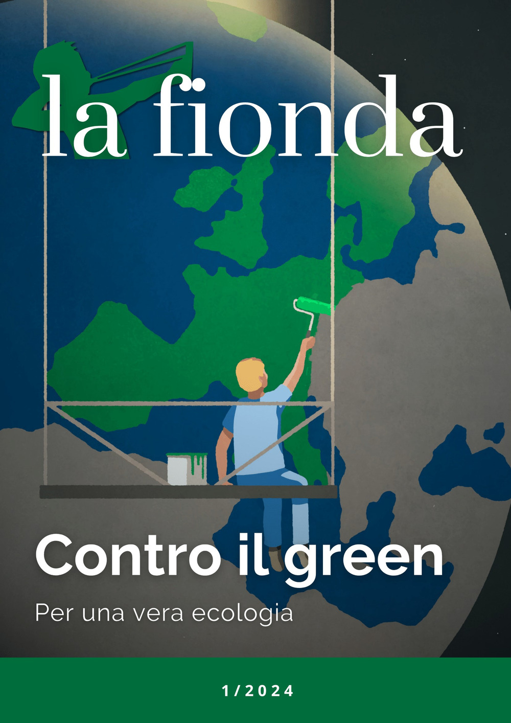 La fionda. Vol. 1: Contro il green. Per una vera ecologia