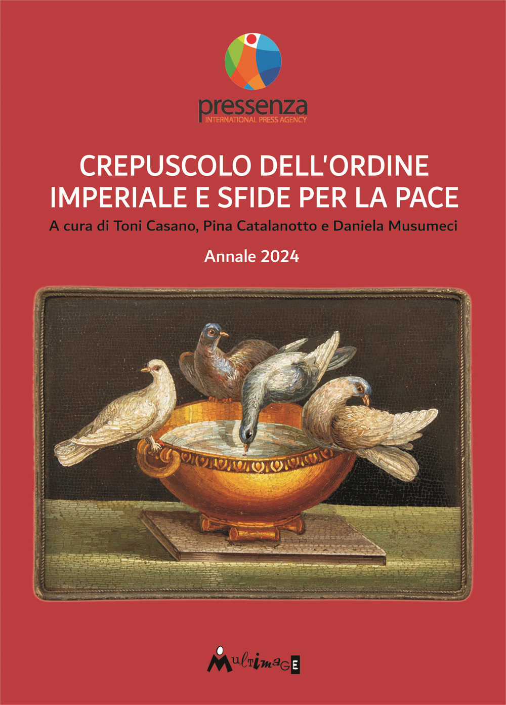 Crepuscolo dell’ordine imperiale e sfide per la pace. Annale 2024