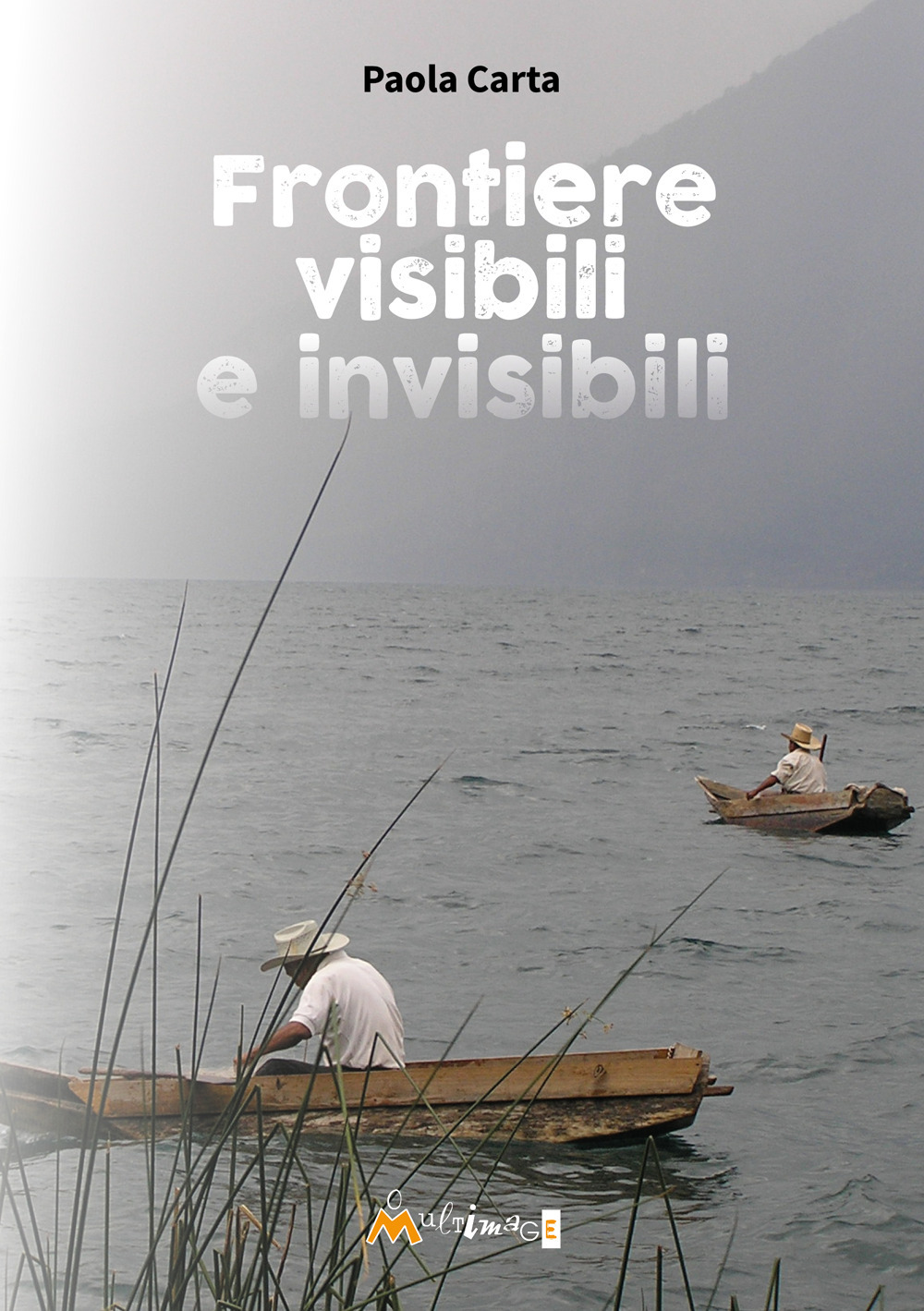 Frontiere visibili e invisibili