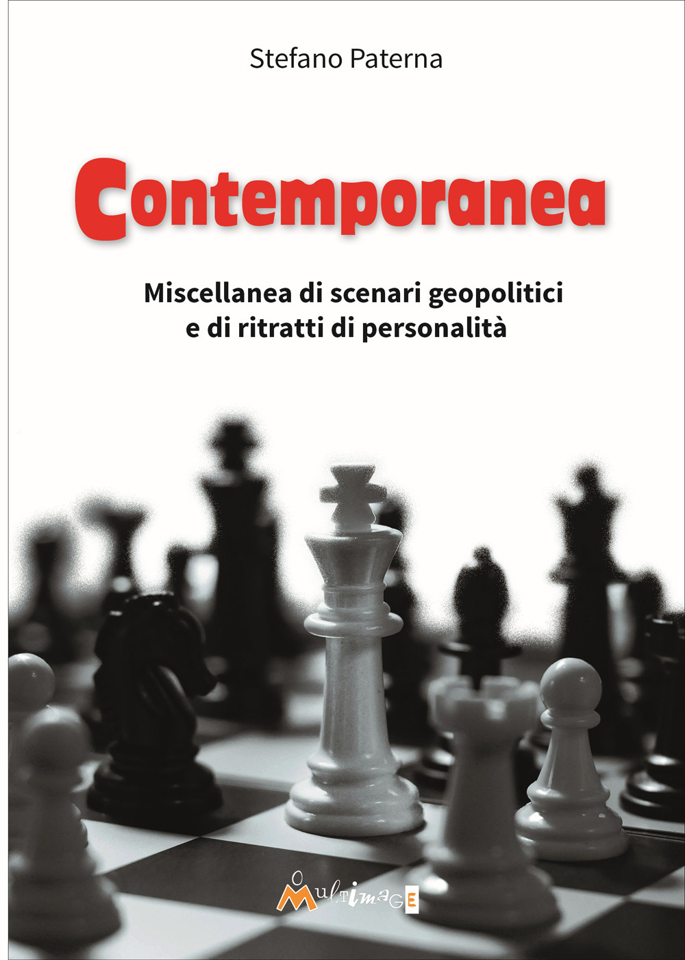 Contemporanea. Miscellanea di scenari geopolitici e di ritratti di personalità