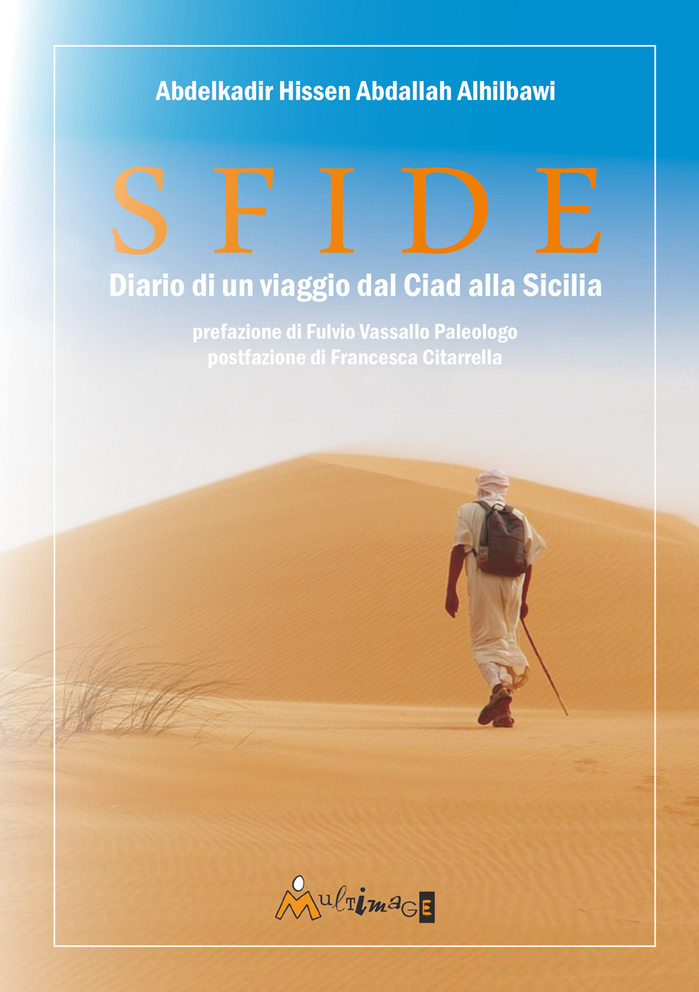 Sfide. Diario di un viaggio dal Ciad alla Sicilia