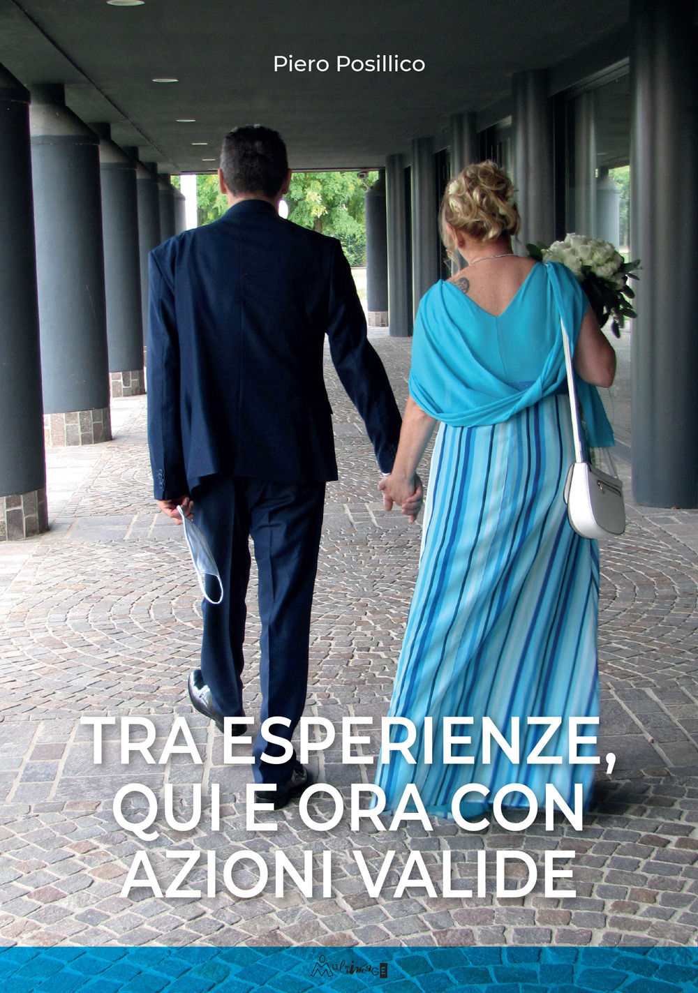 Tra esperienze, qui e ora con azioni valide